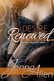 Desire Renewed by Jenna Allen, Jenna Bayley-Burke