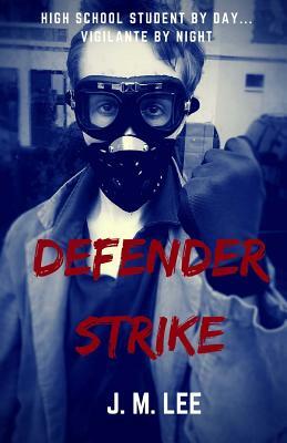 Defender Strike by J. M. Lee