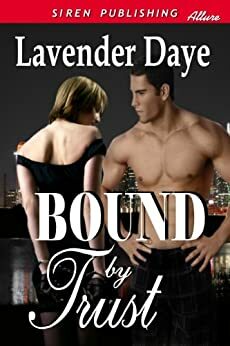 Bound by Trust by Lavender Daye