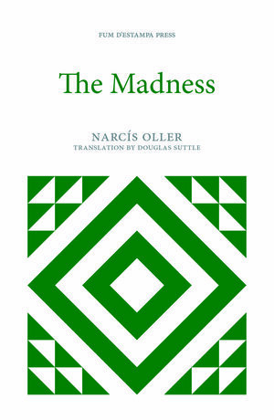The Madness by Narcís Oller, Douglas Suttle