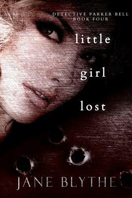 Little Girl Lost by Jane Blythe
