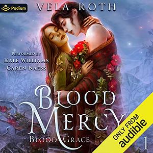 Blood Mercy by Vela Roth
