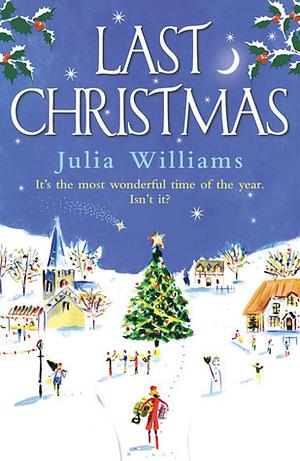 Last Christmas by Julia Williams