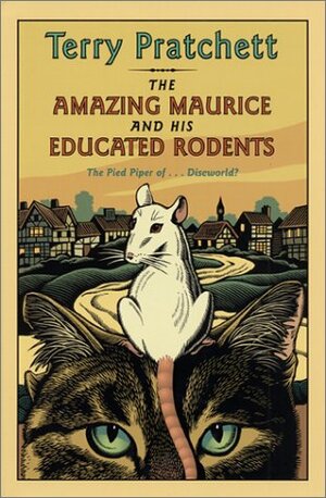 The Amazing Maurice and His Educated Rodents by Terry Pratchett