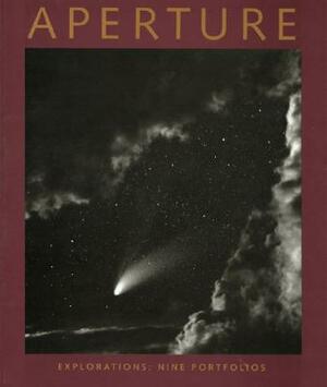Explorations: Nine Portfolios: Aperture 154 by Aperture Foundation Inc Staff, 154 Aperture