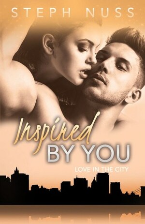 Inspired by You by Steph Nuss