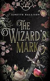 The Wizard's Mark  by Janette Rallison