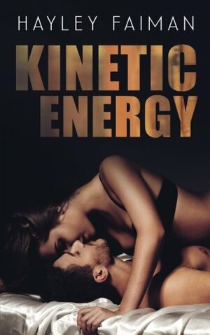 Kinetic Energy by Hayley Faiman