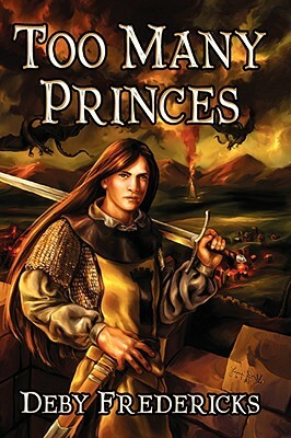 Too Many Princes by Deby Fredericks