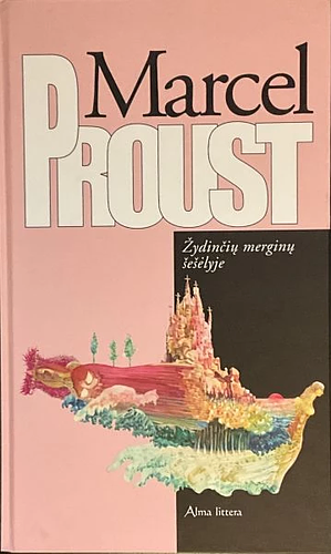 Žydinčių merginų šešėlyje by Marcel Proust