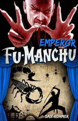 Fu-Manchu - Emperor Fu-Manchu by Sax Rohmer