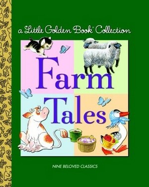 Little Golden Book Collection: Farm Tales by Garth Williams, Golden Books, David L. Harrison