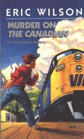 Murder On The Canadian by Eric Wilson