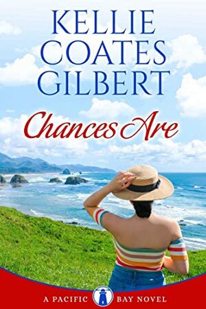 Chances Are by Kellie Coates Gilbert