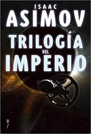 Trilogía del imperio by Isaac Asimov