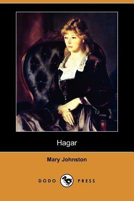 Hagar (Dodo Press) by Mary Johnston