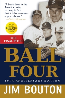 Ball Four: The Final Pitch by Jim Bouton
