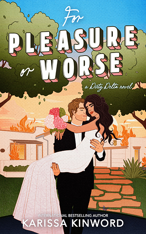 For Pleasure or Worse by Karissa Kinword