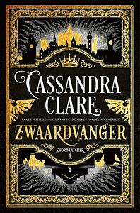 Zwaardvanger by Cassandra Clare