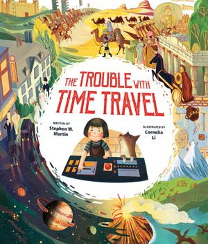 The Trouble with Time Travel by Stephen W. Martin