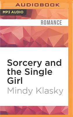 Sorcery and the Single Girl by Mindy Klasky