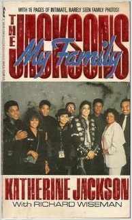 My Family, The Jacksons by Katherine Jackson, Richard Wiseman