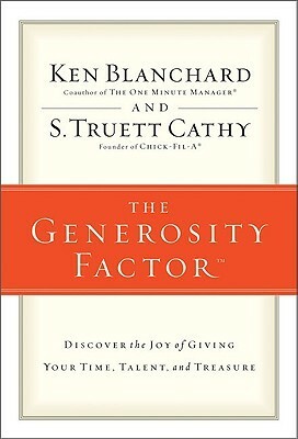 The Generosity Factor by S. Truett Cathy, Kenneth H. Blanchard