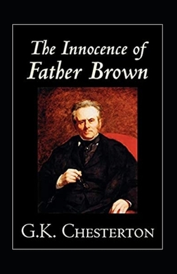 The Innocence of Father Brown Annotated by G.K. Chesterton