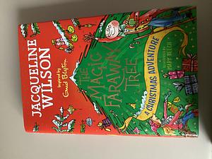The Magic Faraway Tree A Christmas Adventure  by Jacqueline Wilson