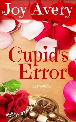 Cupid's Error: a novella by Joy Avery