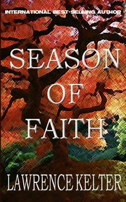 Season of Faith by Lawrence Kelter