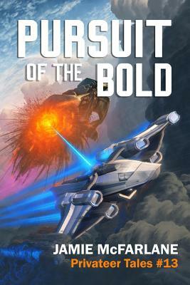 Pursuit of the Bold by Jamie McFarlane