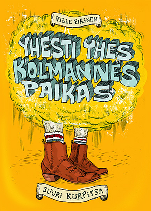 Yhesti yhes kolmannes paikas by Ville Pirinen