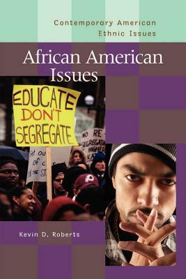 African American Issues by Kevin D. Roberts