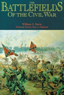 The Battlefields of the Civil War by William C. Davis