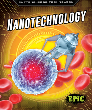 Nanotechnology by Betsy Rathburn