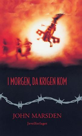 I morgen, da krigen kom by John Marsden