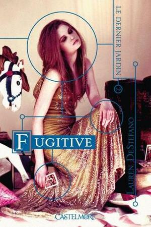 Fugitive by Lauren DeStefano