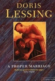 A Proper Marriage by Doris Lessing
