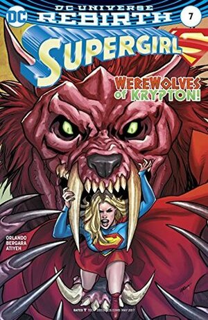 Supergirl #7 by Steve Orlando, Michael Atiyeh, Matías Bergara, Emanuela Lupacchino