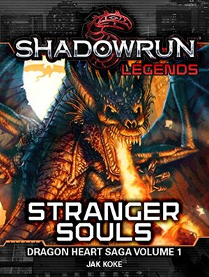 Shadowrun Legends: Stranger Souls by Jak Koke