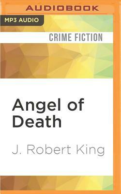 Angel of Death by J. Robert King