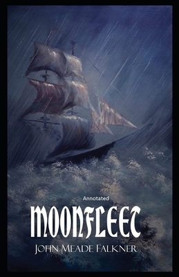 Moonfleet Annotated by John Meade Falkner