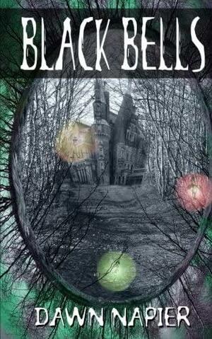 Black Bells by Dawn Napier