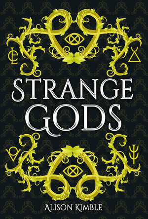 Strange Gods by Alison Kimble