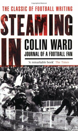 Steaming In by Colin Ward