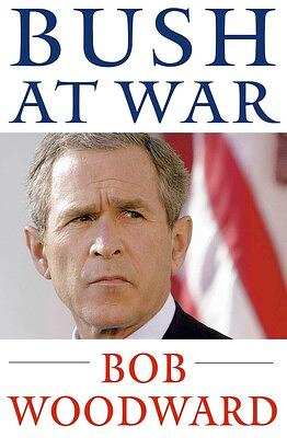 Bush At War by Bob Woodward