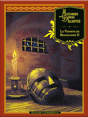 Le Vicomte de Bragelonne II by Alexandre Dumas