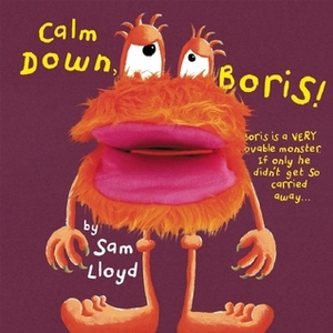 Calm Down, Boris! by Sam Lloyd