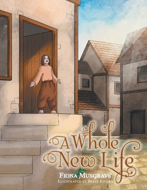 A Whole New Life by Fiona Musgrave